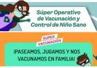 CONTINÚAN LOS OPERATIVOS DE “SÚPER VACUNACIÓN” Y “CONTROL DE NIÑO SANO” EN VILLA MERCEDES, EL TRAPICHE Y QUINES